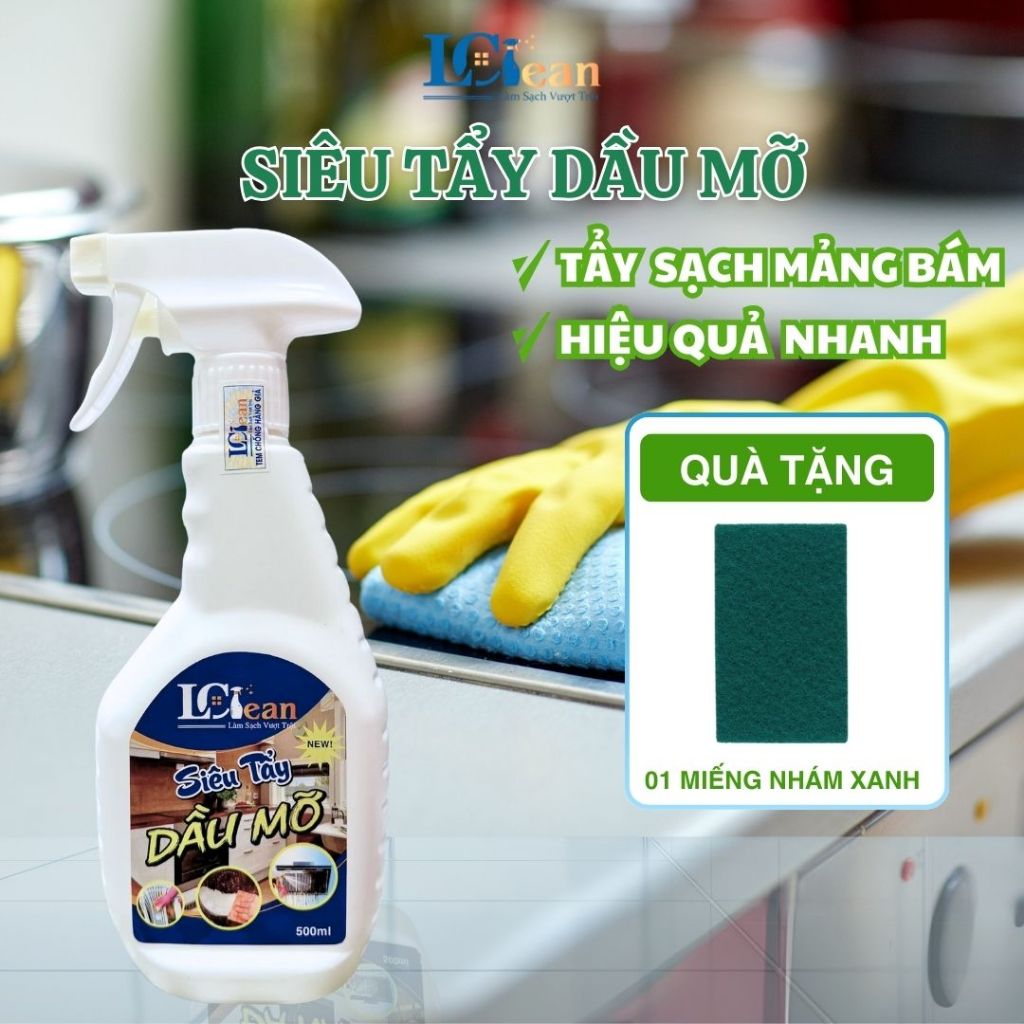 NƯỚC TẨY DẦU MỠ NHÀ BẾP L.CLEAN 500 ML, Vệ Sinh Vết Bẩn Cứng Đầu Trên Bếp Ga, Lưới Máy Hút Mùi, Xoong Nồi, Tường
