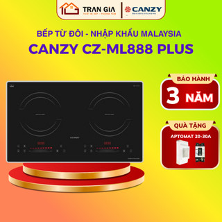  Bếp Từ Đôi Canzy CZ ML888PLUS | NEW MODEL 2025 |  Bếp điện từ Inverter Công nghệ Liu riu 