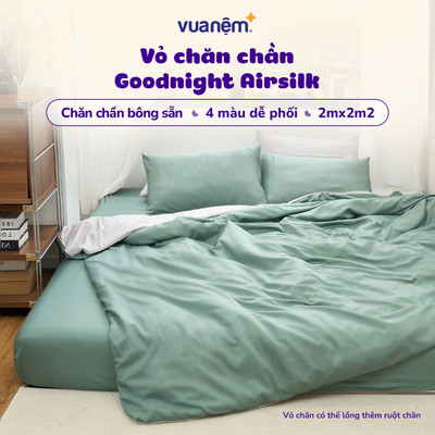 Vỏ chăn bông, chăn chần bông Goodnight Airislk chất liệu Tencel, Vỏ chăn thông thoáng, mềm mại