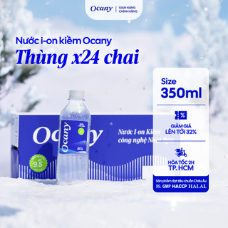  Nước uống Ion Kiềm Ocany 350ml Thùng 24 chai - Hỗ trợ tiêu hóa trung hòa axit dư thừa 