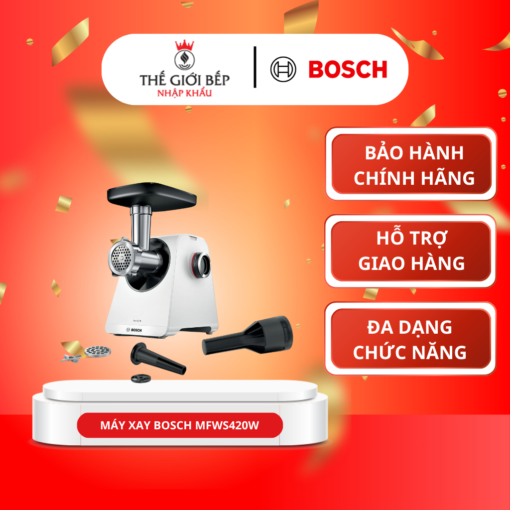 Máy xay thịt Bosch MFWS420W - Động Cơ Mạnh Mẽ, Xay Nhuyễn Nhanh, Dung Tích Lớn