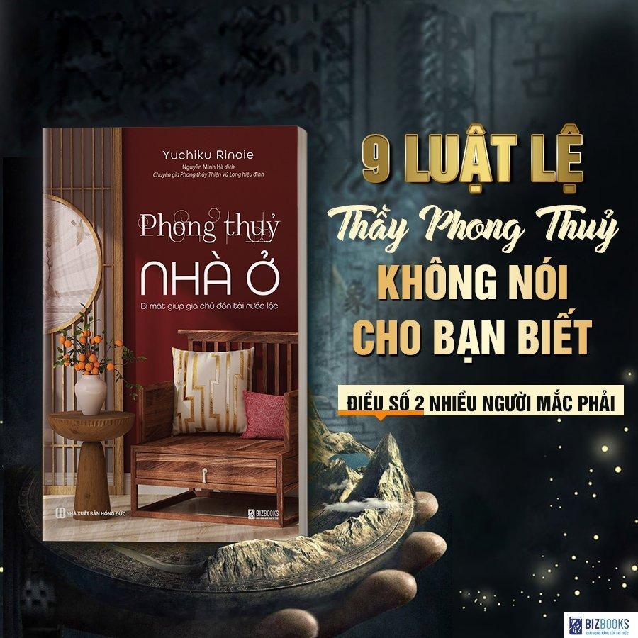 Sách Phong Thủy Nhà Ở - Bí Mật Giúp Gia Chủ Đón Tài Rước Lộc - Sách Học Về Phong Thuỷ - Bizbooks