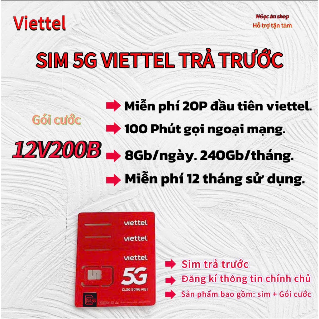 SIM 5G VIETTEL 12V200B.[ MIỄN PHÍ GỌI VIETTEL <20P].[ 100 PHÚT NGOẠI MẠNG ].[ 8Gb/NGÀY]  [12 tháng]