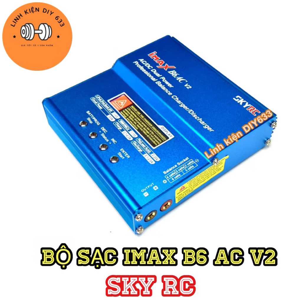 [B6 - V2] Bộ sạc cân bằng iMAX B6 AC V2 chính hãng SKY RC (DIY633)
