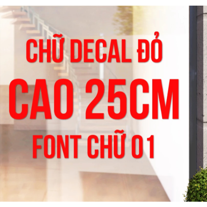 Chữ Decal Đỏ, Cao 25cm, Font Chữ 01, Cắt Chữ Theo Yêu Cầu, Cắt Decal, Cắt Chữ Decal, Dán Kính
