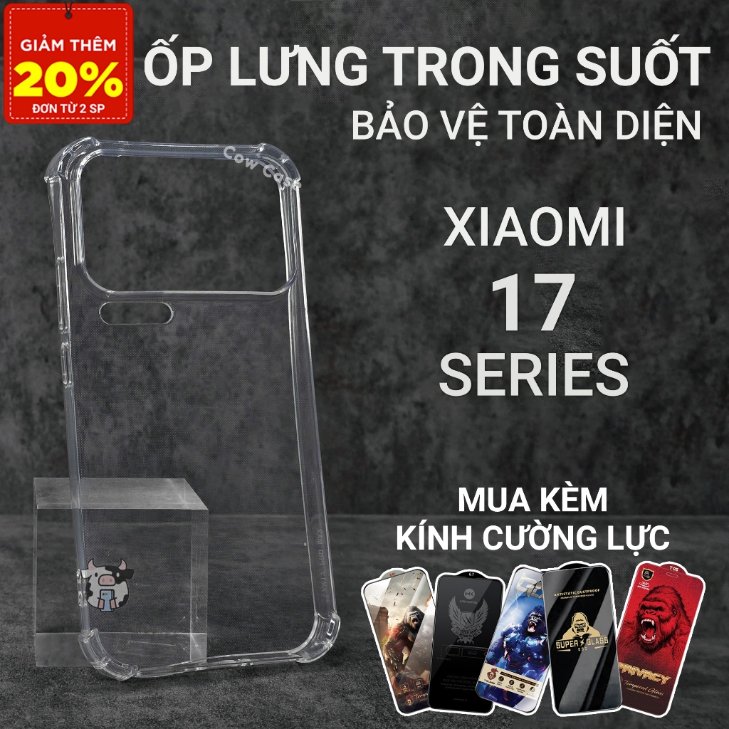 Ốp lưng Xiaomi 17, 17 Pro 5G Cowcase trơn trong suốt | Ốp điện thoại Xiaomi dẻo bảo vệ camera đt toà