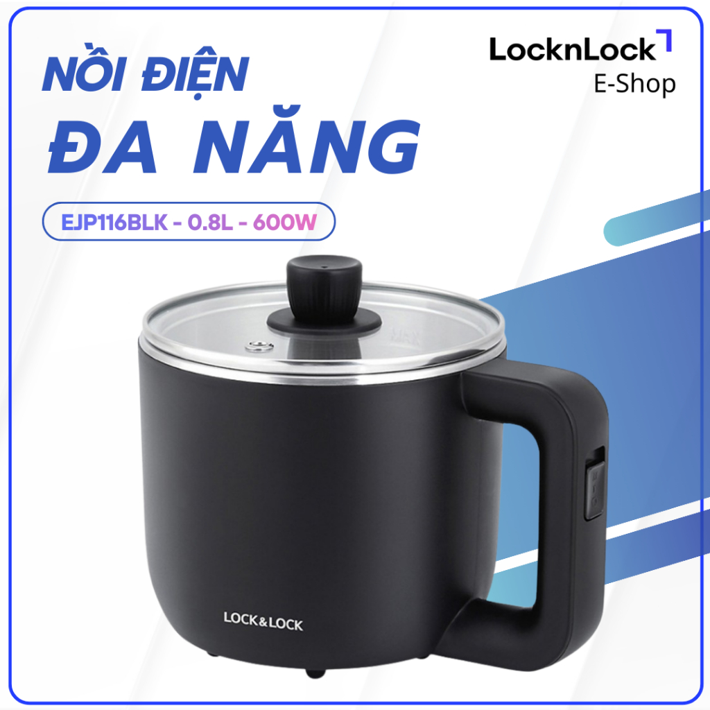 Nồi ĐiệnĐa Năng LocknLock 0.8L EJP116BLK – Nồi Lẩu Mini, Nấu Mì, Có Khay Hấp Trứng, Tiện Lợi