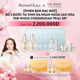  Hannah Olala x Whoo x  Phiên bản đặc biệt  Bộ 6 bước tái sinh da ngăn ngừa lão hóa THE WHOO CHEONGIDAN TRIAL SET 