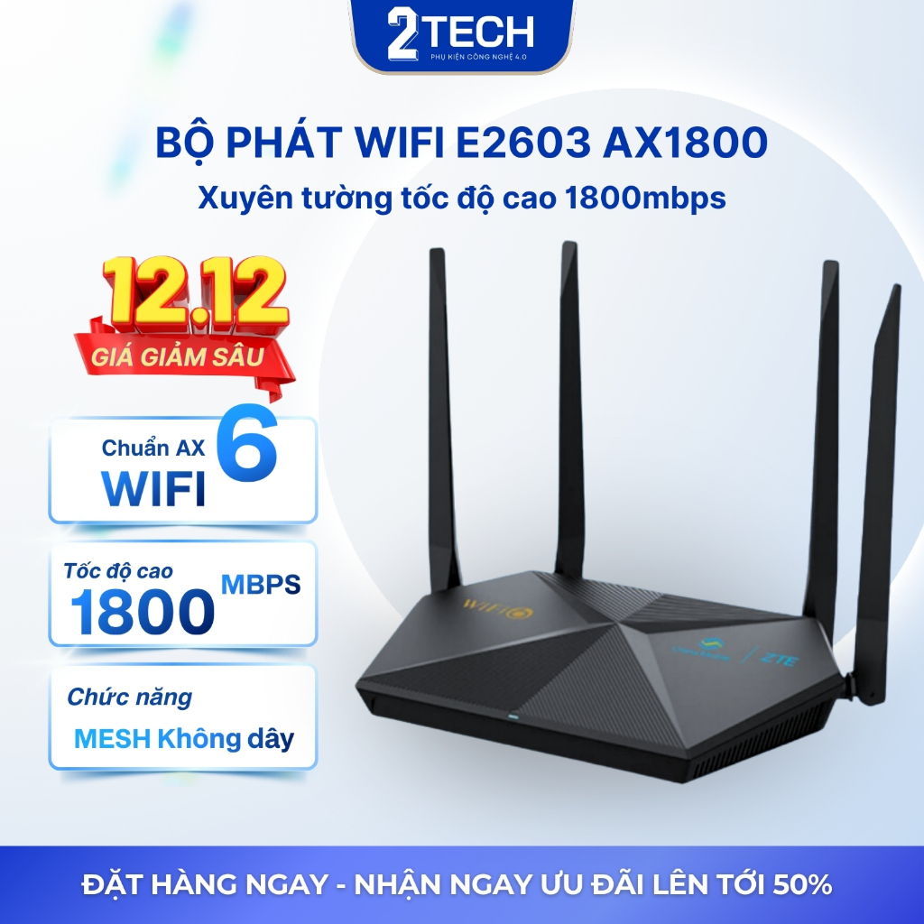 Bộ phát Wifi 6 ZXHN E2603 AX 1800Mbps, Hỗ trợ Mesh không dây, bảo hành 3 tháng