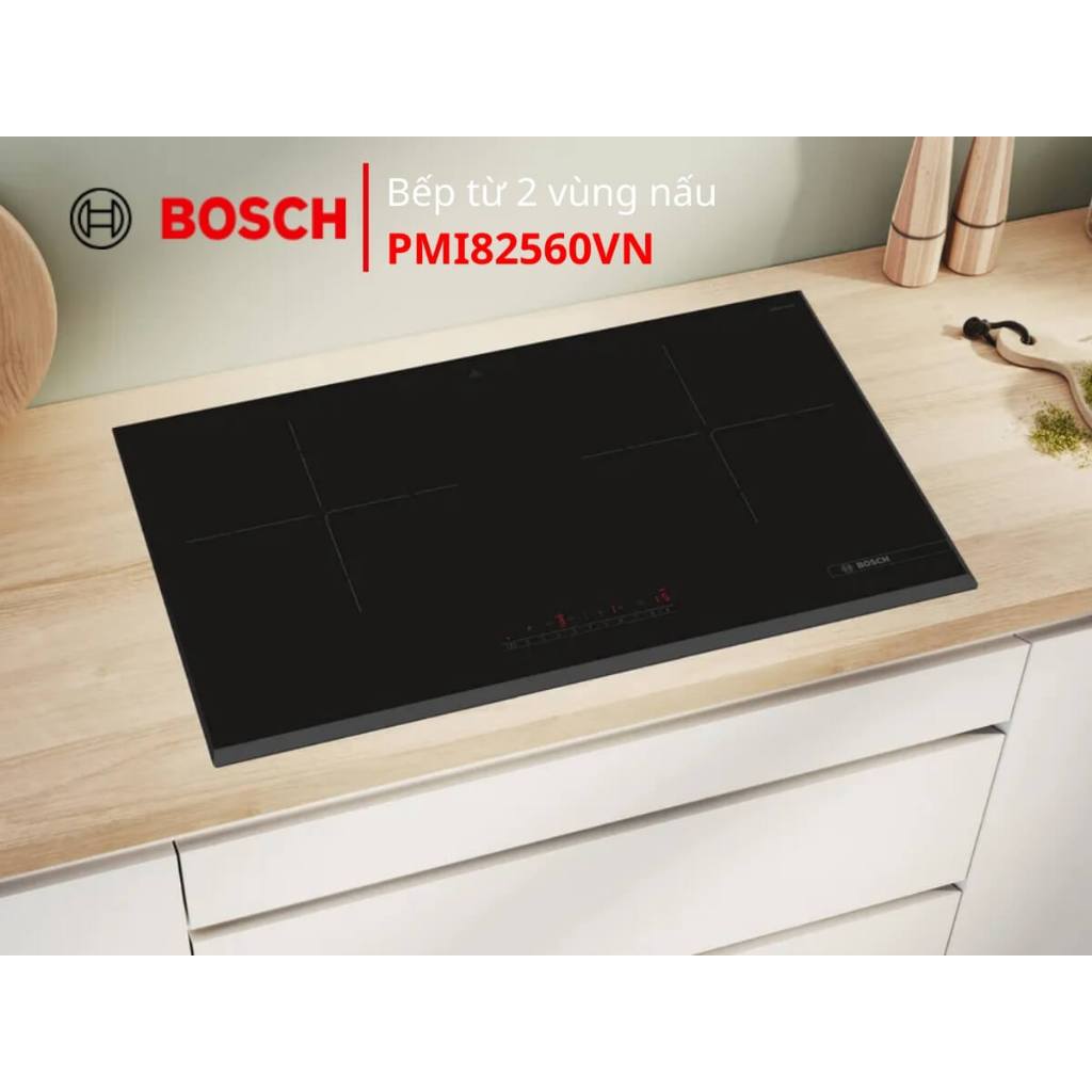 [BOSCH] Bếp Từ 2 Vùng Nấu Bosch PMI82560VN - Ceramic, Hàng chính hãng, bảo hành 3 Năm