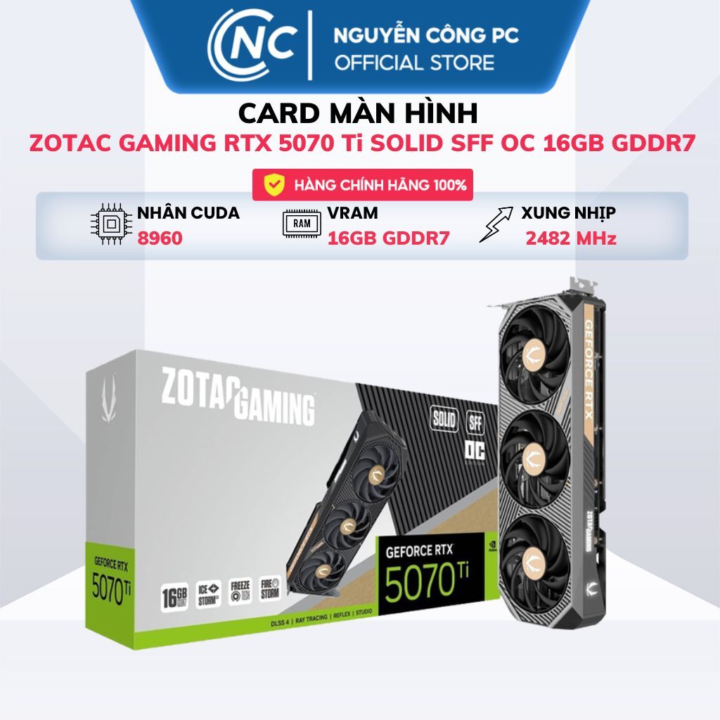Card Màn Hình ZOTAC GAMING GeForce RTX 5070 Ti SOLID SFF OC 16GB GDDR7 - BH 36 tháng