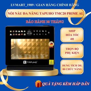 [CHÍNH HÃNG] Nồi chiên Hơi Nước TAPUHO TMC20 PRIME AI Bảo Hành 30 Tháng