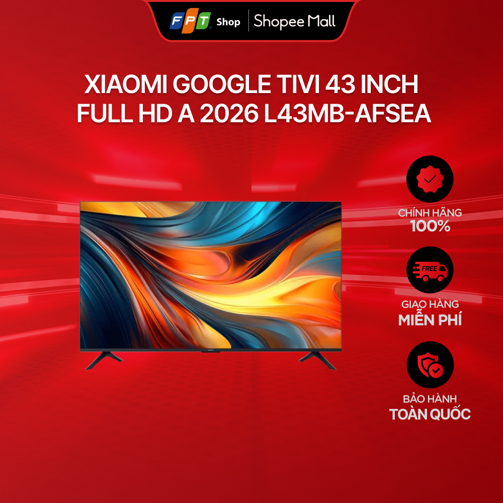 [Miễn phí giao - Không lắp đặt] Xiaomi Google Tivi 43 inch Full HD A 2026 L43MB-AFSEA