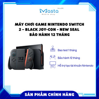 Máy Chơi Game Nintendo Switch 2 – Black Joy-con – New Seal BH 12 Tháng