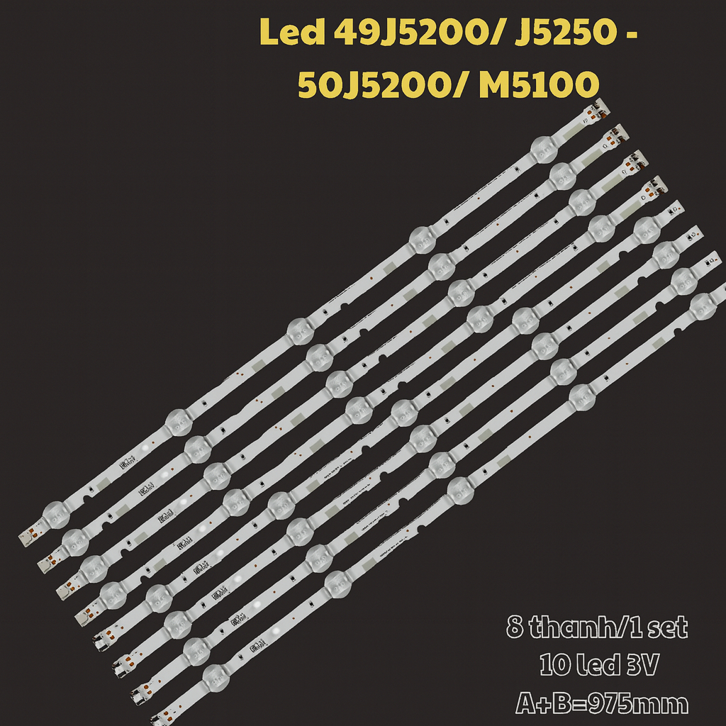 LED TIVI SAMSUNG 49J5200, 49J5250, 49M5100, 50J5200 50M5100 BỘ 8 THANH, MỖI THANH 5 BÓNG