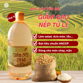 Giấm nếp Tú Lệ đặc sản Yên Bái 1Lít