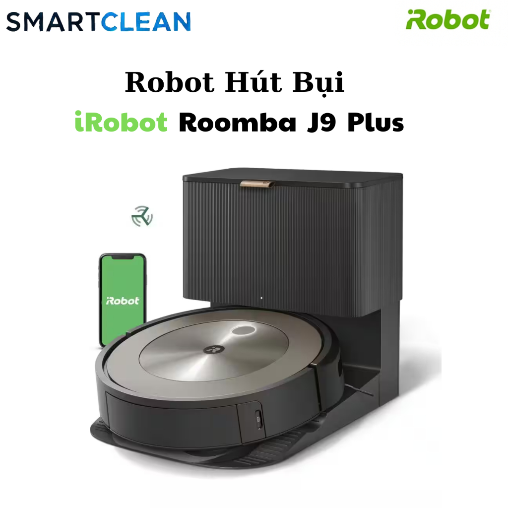 Robot Hút Bụi iRobot J9 Plus Tự Động Đổ Rác - Bản Quốc Tế Mỹ 110V