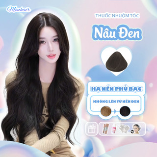  Thuốc nhuộm tóc Thuốc nhuộm tóc màu Nâu Đen Mouhair tặng oxi trợ dưỡng,bao tay mũ trùm bịt tai. 