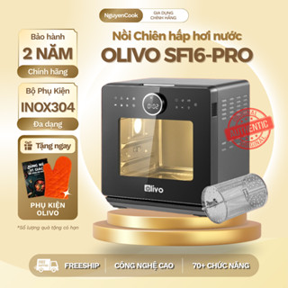 (Bản 2025) Nồi Chiên Hơi Nước Đa Năng OLIVO SF16 PRO  – 70 Chế Độ, Inox , Không Dầu - NguyenCook