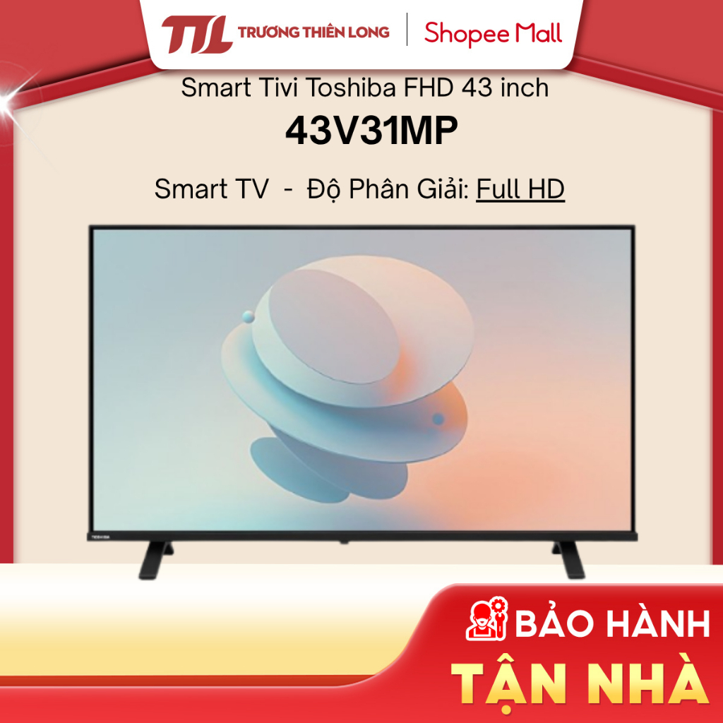 43V31MP - Smart Tivi Toshiba Full Hd 43 Inch 43V31MP [TOÀN QUỐC]
