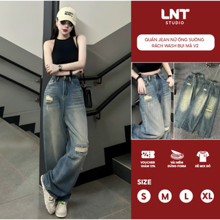  Quần Jean nữ ống suông quần bò rách wash bụi lưng cao tôn dáng dài 100cm size  S-2XL  mã v2 LNT JEAN 