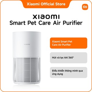  Xiaomi Smart Pet Care Air Purifier|Hút và lọc khí 360° | Điều khiển thông minh qua ứng dụng 