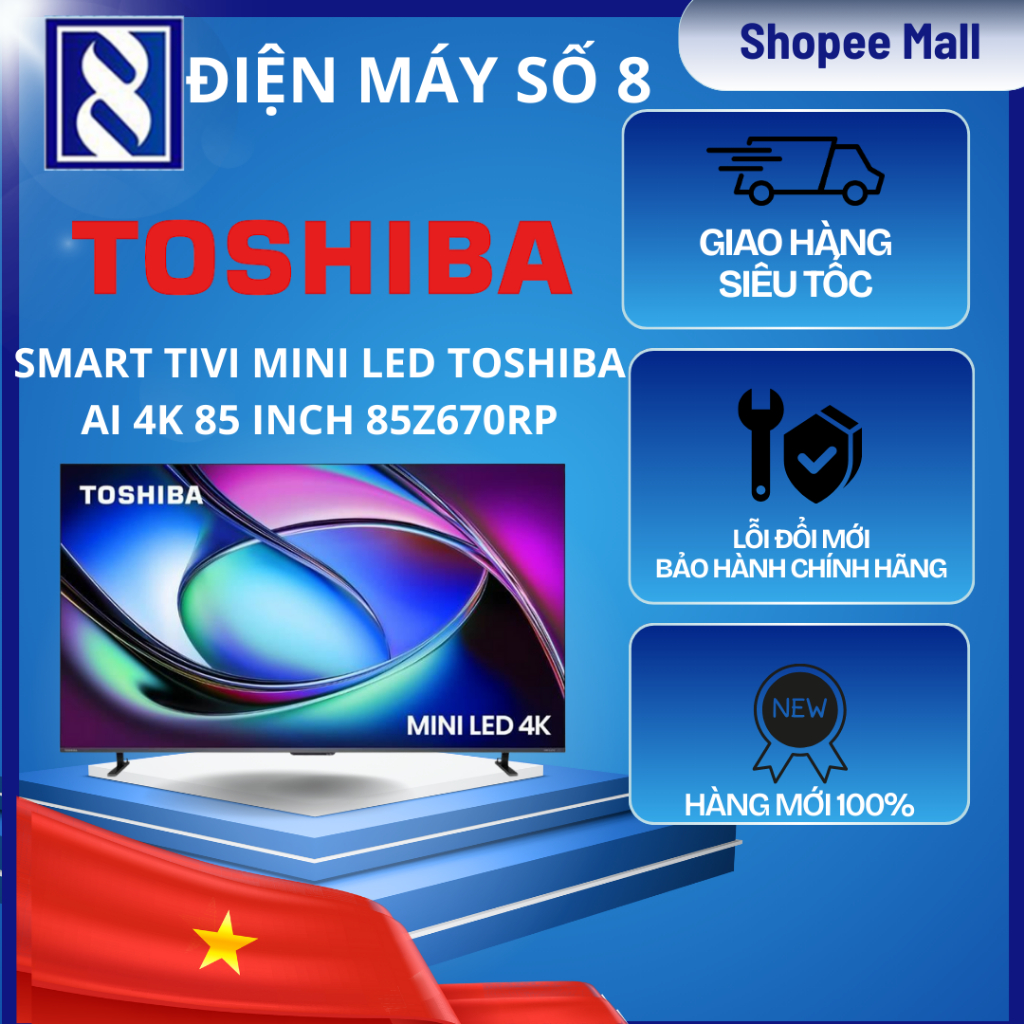 Điện Máy Số 8 | 85Z670RP | Smart Tivi Mini LED Toshiba AI 4K 85 inch 85Z670RP - Chính Hãng