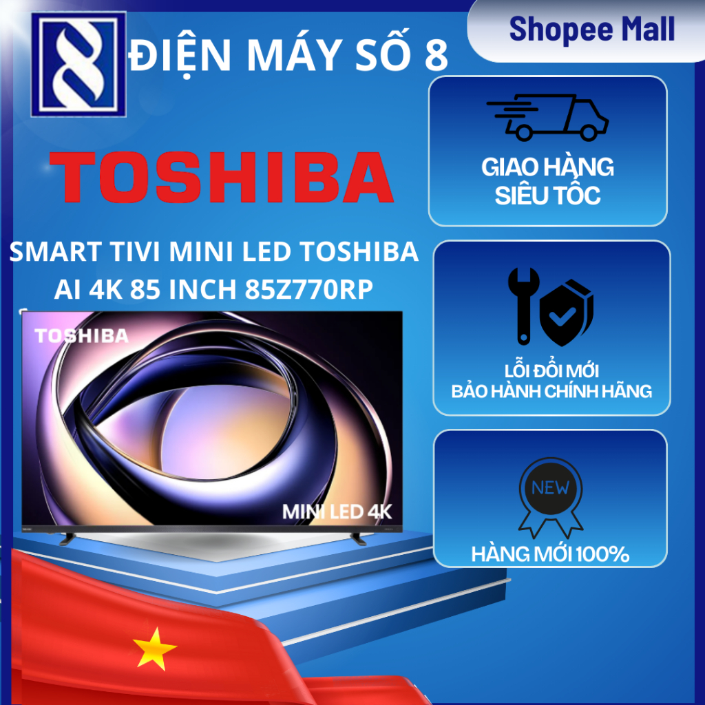 Điện Máy Số 8 | 85Z770RP | Smart Tivi Mini LED Toshiba AI 4K 85 Inch 85Z770RP - Chính Hãng
