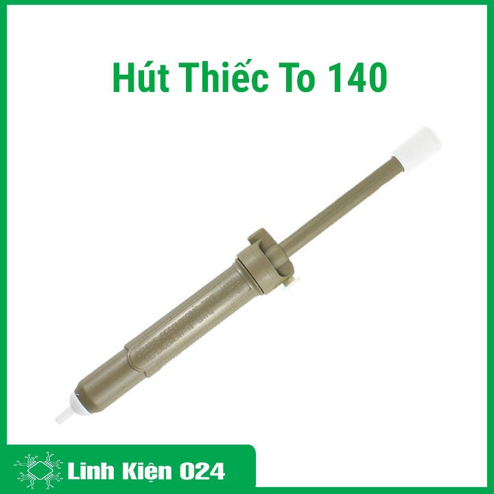 HÚT THIẾC TO 140