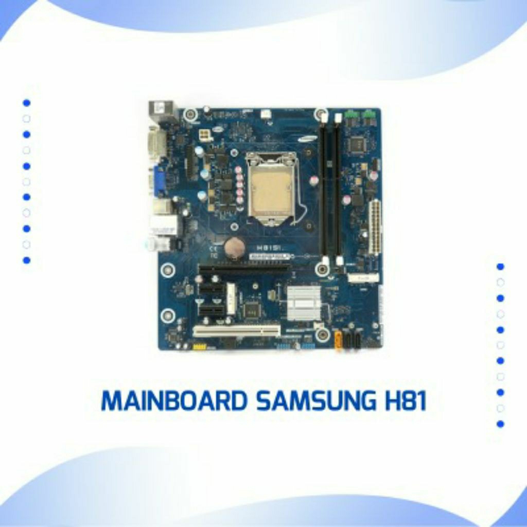 Mainboard Samsung H81 S1 hàng like new bảo hành 12 tháng.