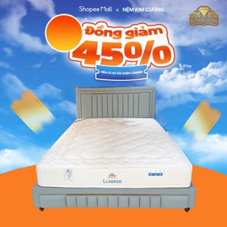  Nệm lò xo túi cuộn LUMIREE chính hãng NỆM KIM CƯƠNG cao cấp chuẩn khách sạn 