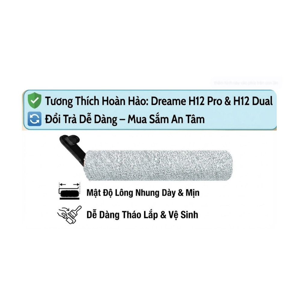 Con Lăn / Chổi Chính Dreame H12 Pro & H12 Dual - Bản Tràn Viền, Lông Nhung Dày Mịn, Hút Sạch Không V