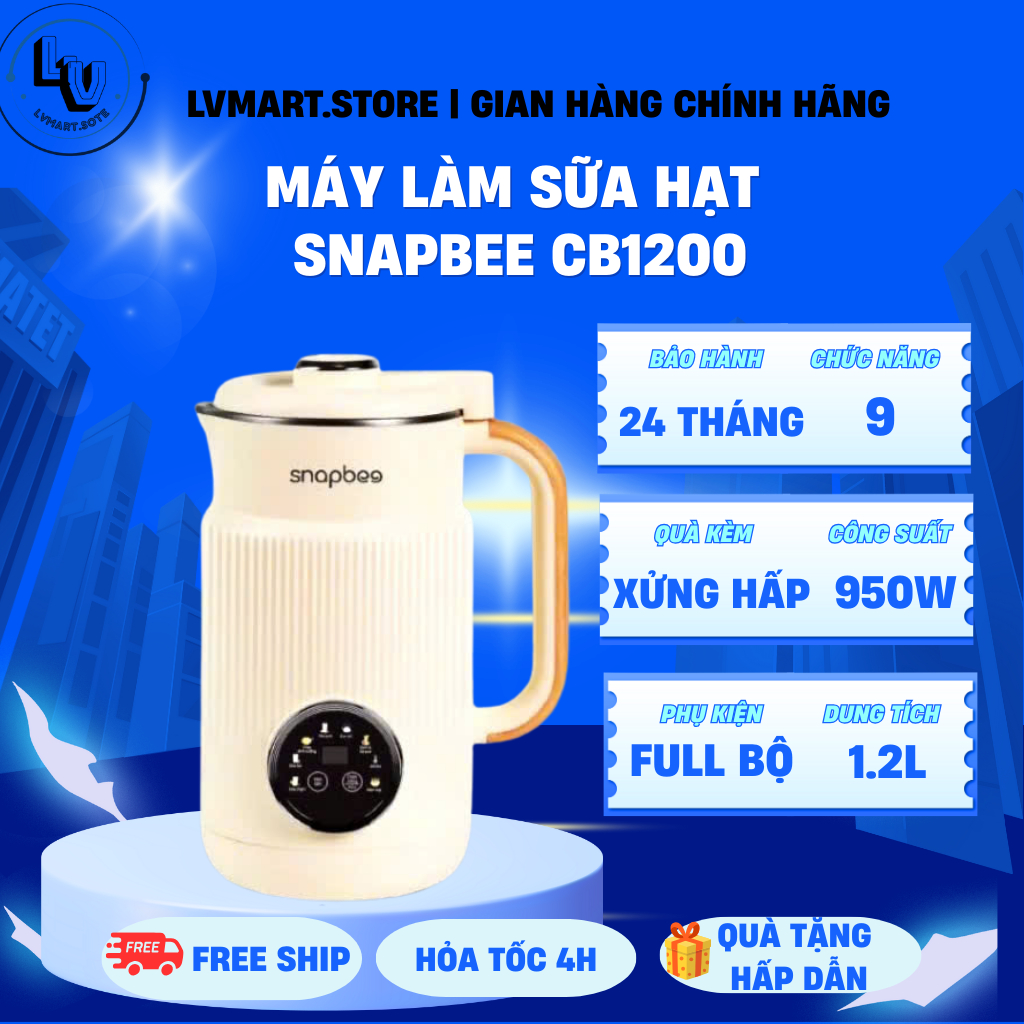 Máy Làm Sữa Hạt SNAPBEE CB1200 Bảo Hành 24 tháng