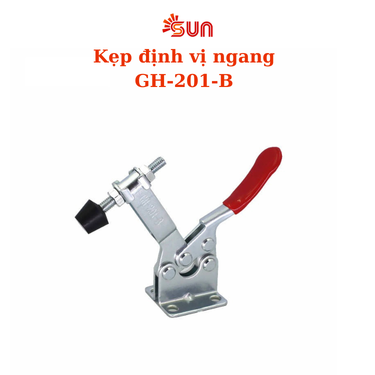 Cam kẹp GH-201B – Kẹp định vị nhanh GH-201B, Kẹp ngang GH-201B, Cam kẹp ngang GH201B thao tác nhẹ