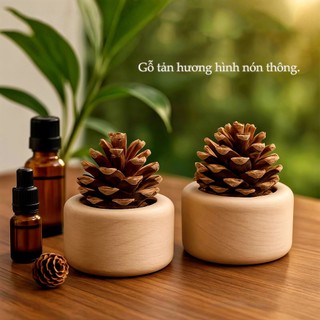 Tán Hương Gỗ Hình Quả Thông - Dùng Tinh Dầu, Không Cần Lửa, Hương Thơm Lâu Trong Phòng Ngủ, Nhà
