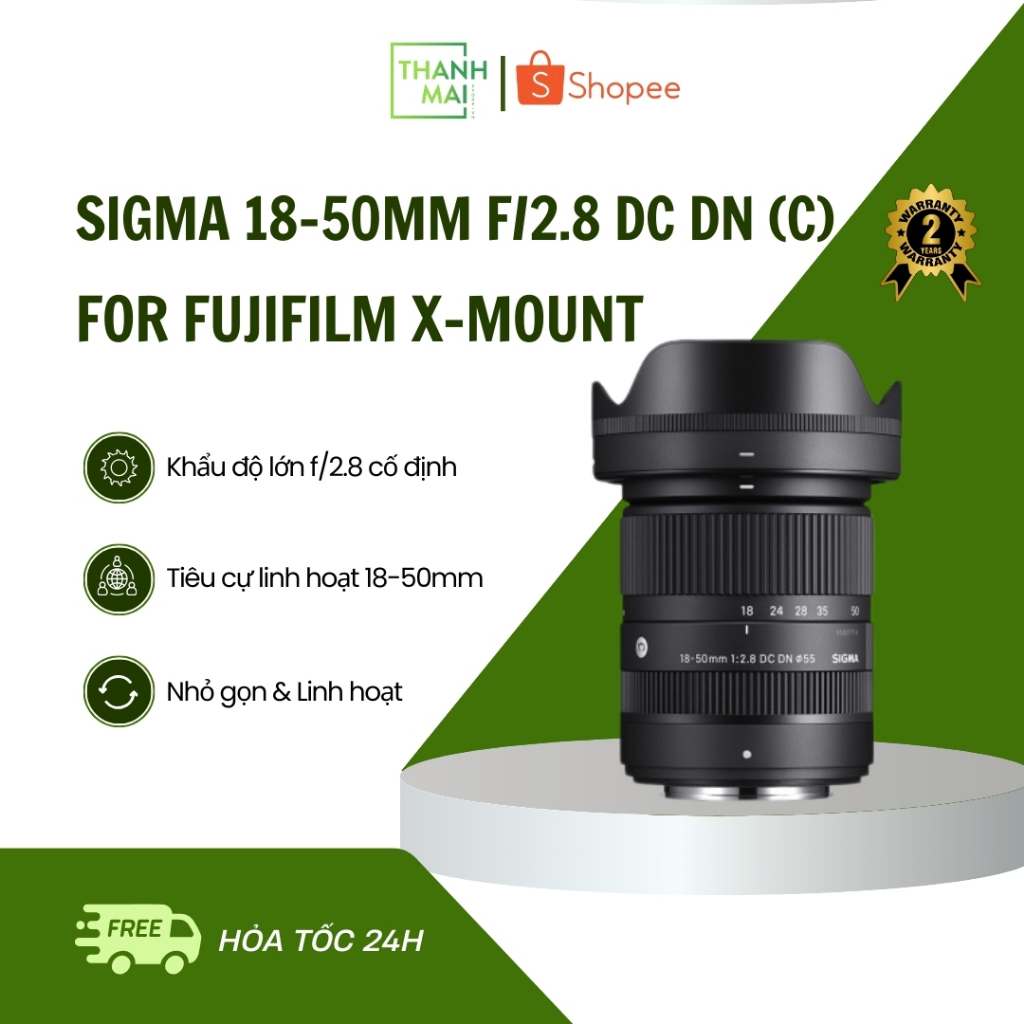 Ống kính Sigma 18-50mm f/2.8 DC DN (C) For FUJIFILM X Mount | New | Bảo hành Chính hãng 24 tháng