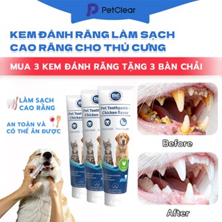 【Mua 3 tặng 3 bàn chải】Petclear kem đánh răng cho chó mèo, ăn được, làm sạch răng, khử mùi