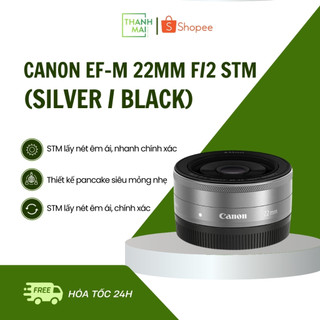 Ống kính Canon EF-M 22mm F/2 STM | Mới 95% - 98%