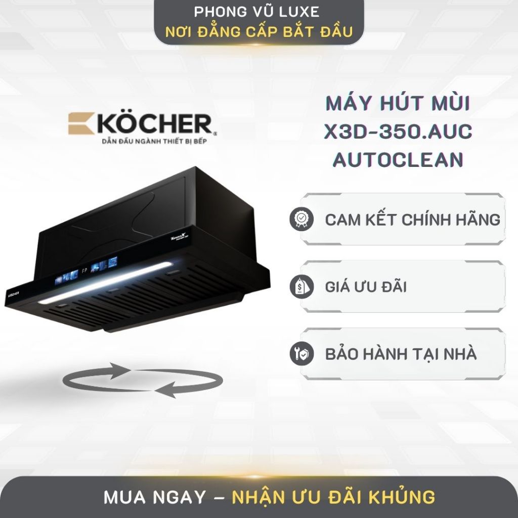 Máy Hút Mùi Kocher Smart 3D X3D-350D Auto Clean – Khử Mùi Mạnh, Tự Làm Sạch, Thiết Kế Hiện Đại