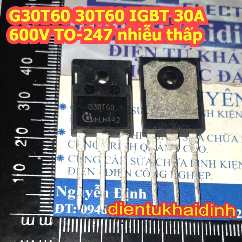 G30T60 30T60 IGBT 30A 600V TO-247 nhiễu thấp kde8086