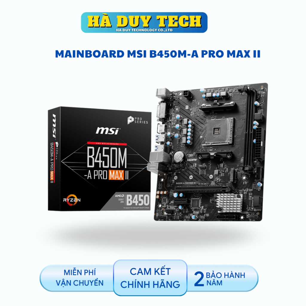 MAINBOARD MSI B450M-A PRO MAX II - Cam Kết Chính Hãng - BH 36T - Ha Duy Tech