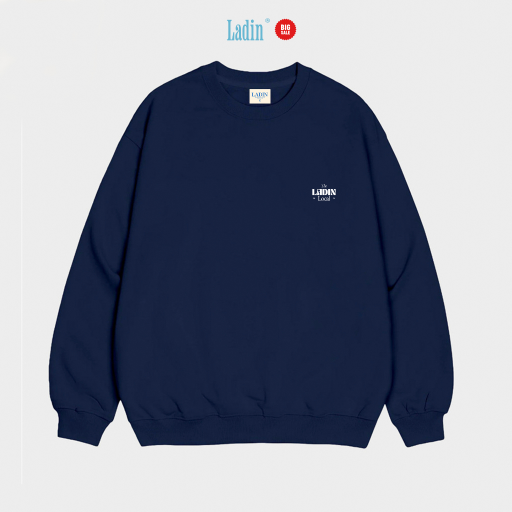 Áo Nỉ Lót Bông Cotton 100% Local Brand LADIN Unisex Nam Nữ Local Brand / the Ladin local