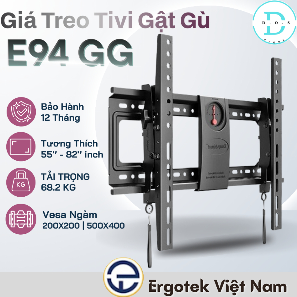GIÁ TREO TIVI [ErgoTek] E94GG -Treo Sát Tường Gật Gù [55"-82" Inch] Vesa Mount