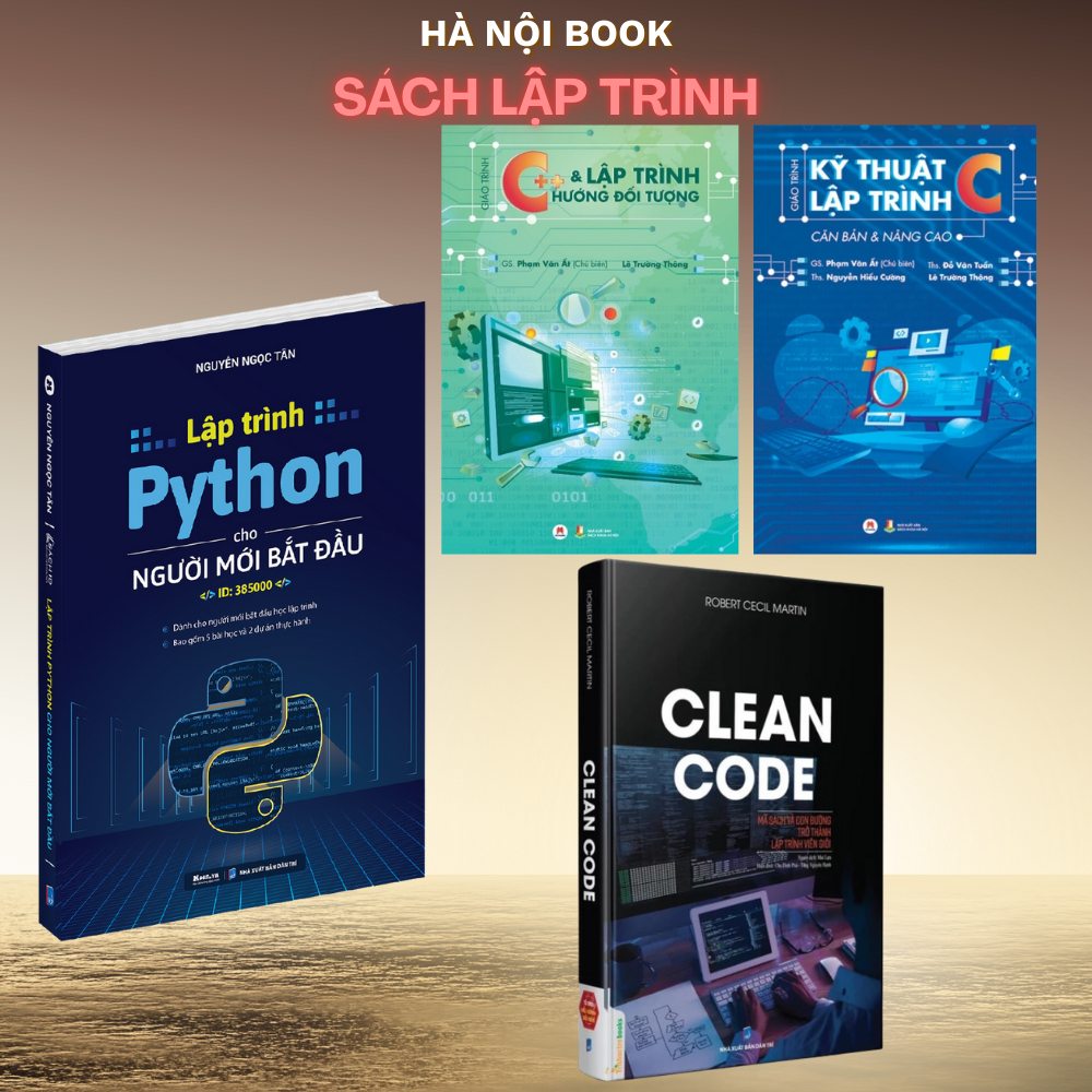 Sách Giáo Trình Kỹ Thuật Lập Trình C,  Giáo Trình C++ , Lập trình python bắt đầu, Clean code - Mã sạ