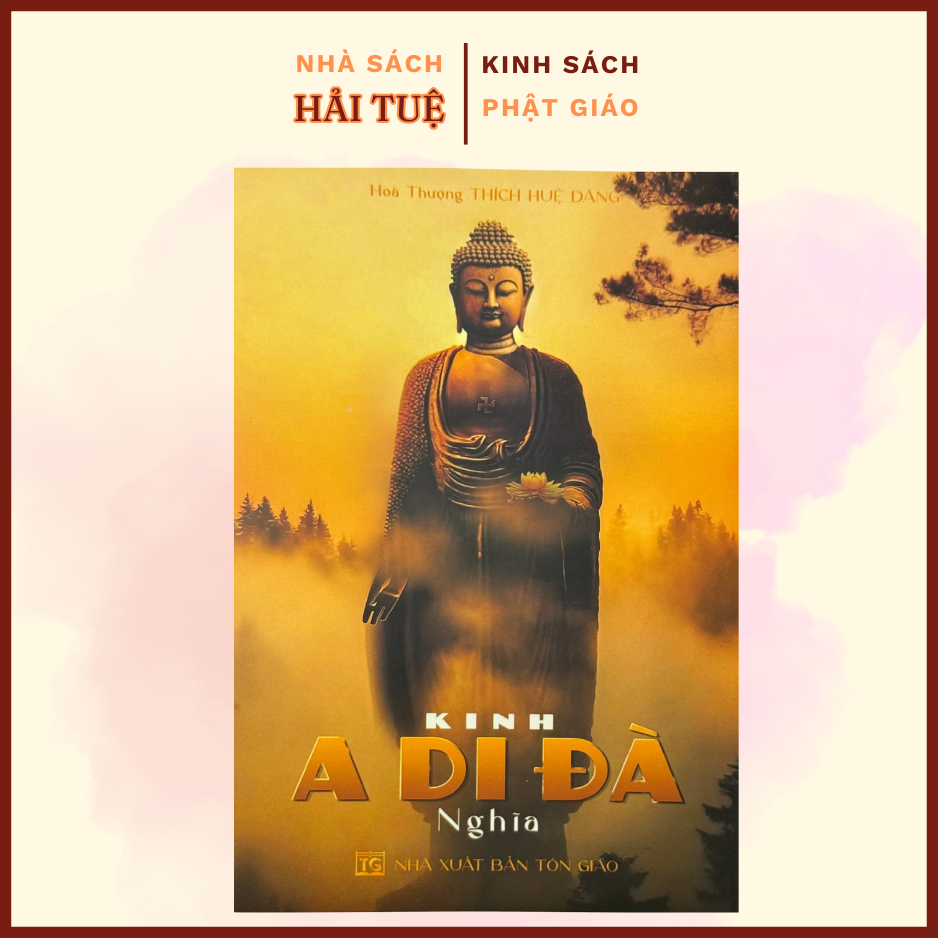 Sách  -  Kinh A Di Đà ( Thầy Huệ Đăng )
