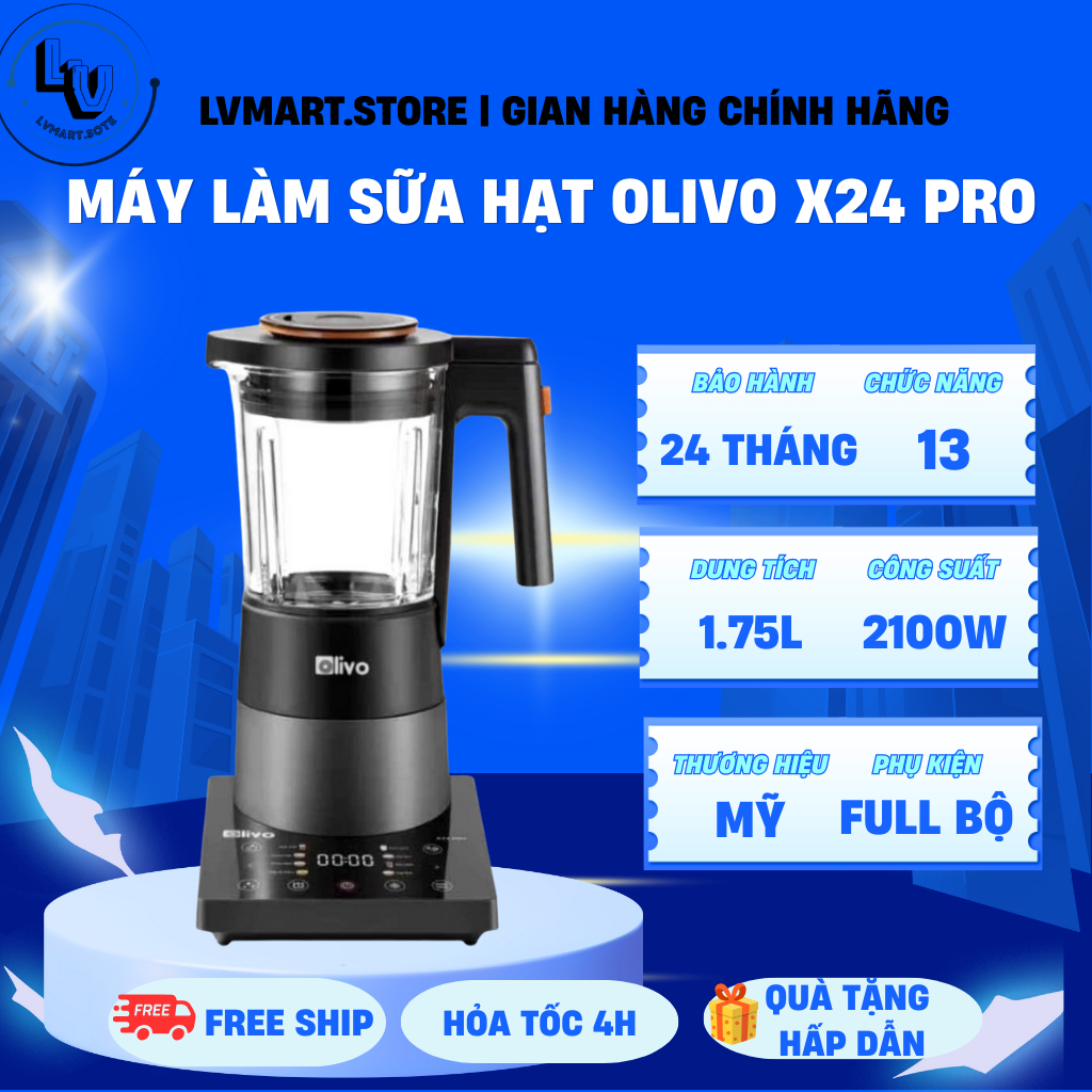 Máy Làm Sữa Hạt OLIVO X24 PRO 13 Chức Năng Bảo Hành Chính Hãng 24 Tháng