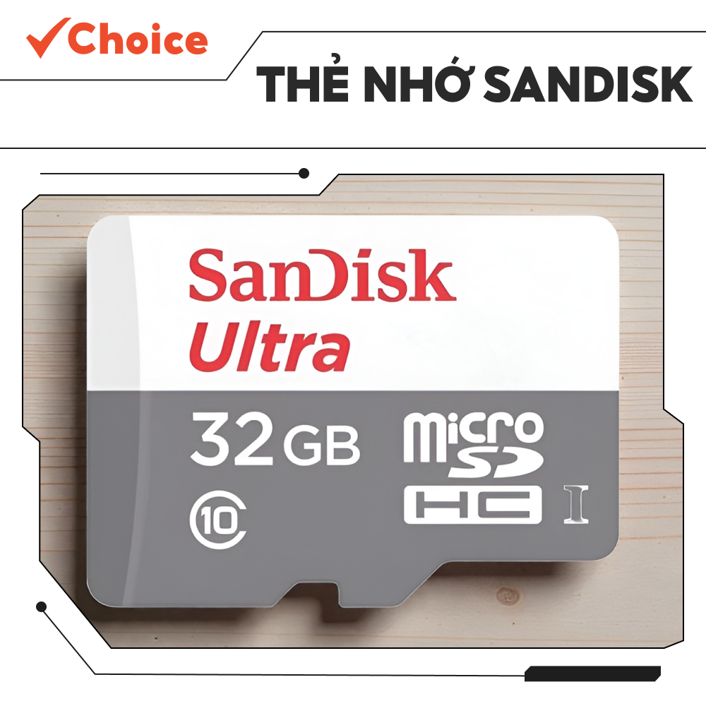 [Choice] Thẻ nhớ SanDisk, EL1-2777-39, 32G SDSQUNR-032G-GN3MN,ULTRA USD,100MB/S,C10