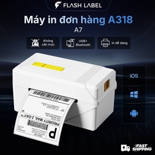  Máy in nhiệt Flashlabel A318 Máy In Đơn Hàng A7,phù hợp để in đơn hàng nhãn dán tự dính mini code mã vạch 