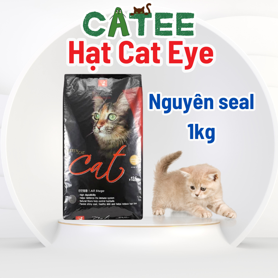 Thức Ăn Hạt Cho Mèo Cat Eye Thương Hiệu Số 1 Hàn Quốc-Túi Nguyên Seal 1Kg