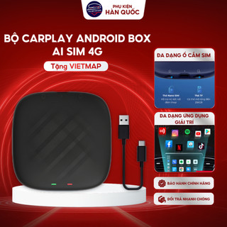  Bộ Carplay Android Box AI sim 4G tặng VIETMAP S2 Q2 2025 chuyển màn Zin OTO thành màn Android 13.0 